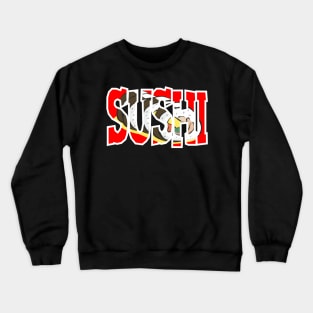 Sushi Comic Raw Fish Buy Japanese Birthday Gift Shirt Crewneck Sweatshirt